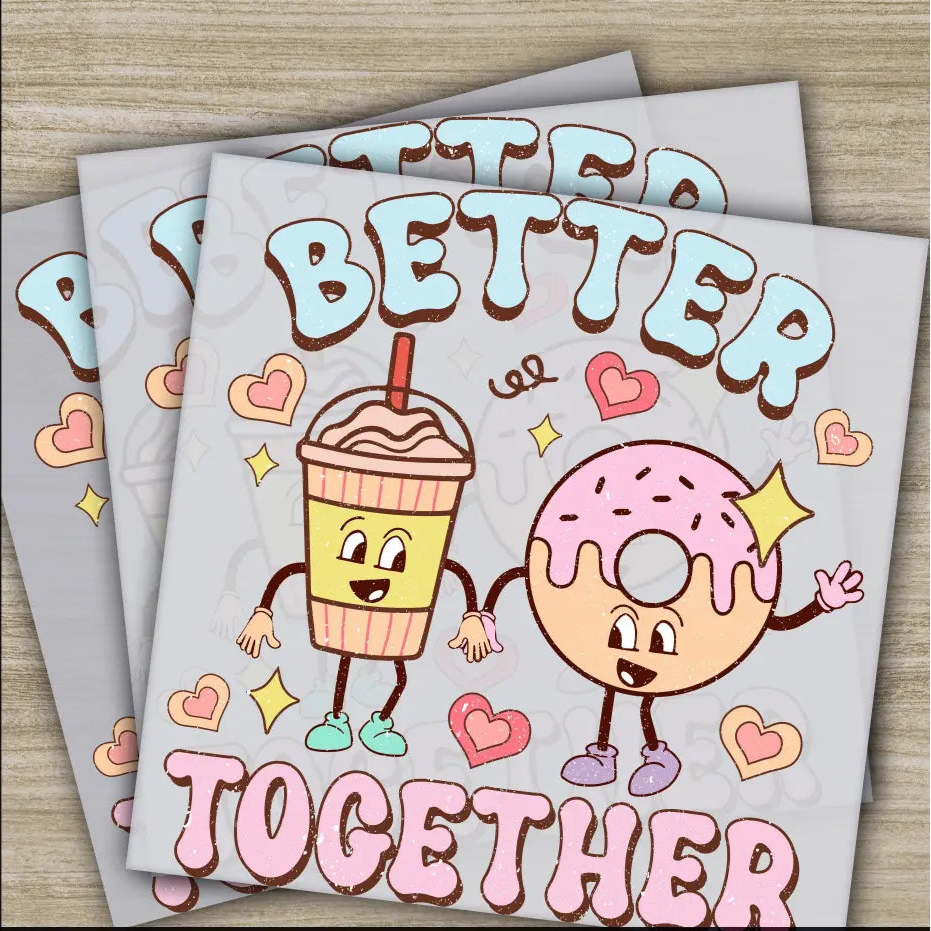 Better Together Ready to Press Personalized DTF Transfers Valentine’s Day Gifts High Quality Heat Press DTF Transfers