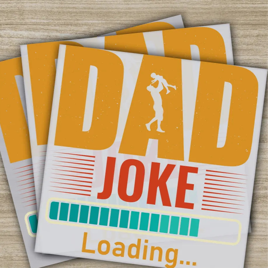 Dad Joke Fathers Day Transfers Ready to Press Personalized DTF Transfers Father’s Day Gifts Heat Press DTF Transfers