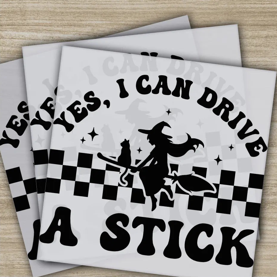 Halloween Transfers Yes I Can Drive A Stick Ready to Press Personalized DTF Transfers For Family Gifts Heat Press DTF