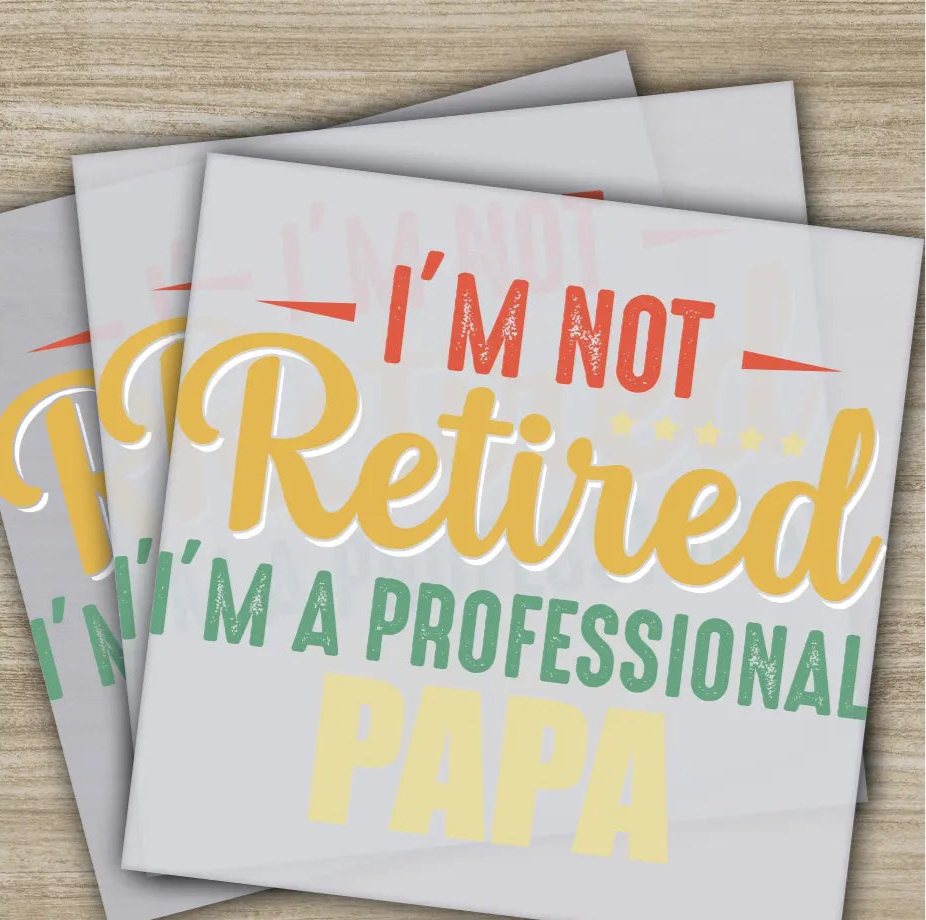 I’m a Professional Papa Fathers Day Transfers Ready to Press Personalized DTF Transfers Father’s Day Gifts Heat Press