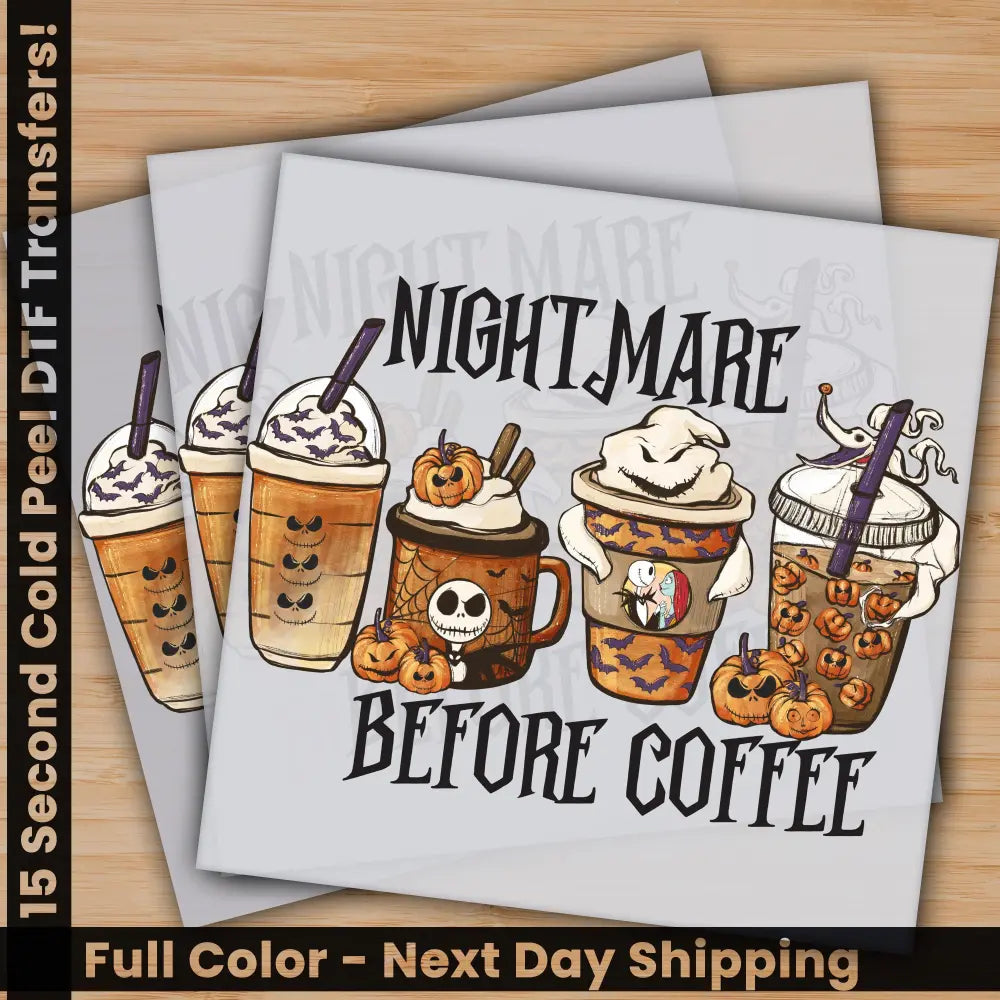 Nightmare Before Coffee Ready to Press Personalized Gifts Sublimation DTF Prints Trendy DTF Prints Ready for Press High
