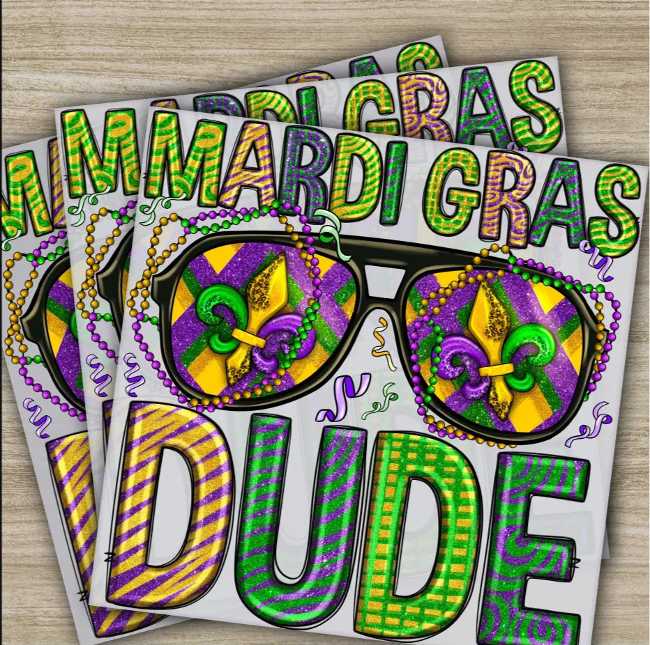 Sunglasses Dude Mardi Gras Transfers Ready to Press Personalized DTF Transfers Mardi Gras Gifts High Quality Heat Press
