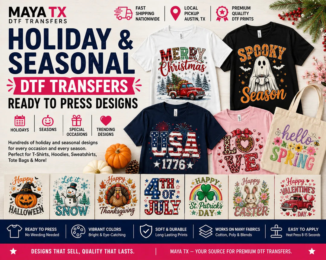 Premium Holiday & Seasonal Ready to Press DTF Transfers featuring Christmas, Halloween, Valentine's Day, Easter, St. Patrick's Day, and Fourth of July designs.