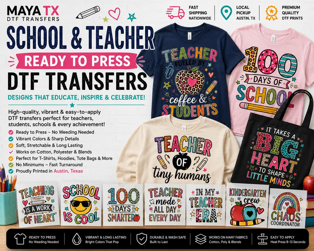 School & Teacher ready-to-press DTF transfer collection featuring colorful teacher, classroom, back-to-school, and 100 Days of School designs for t-shirts, tote bags, and apparel by MAYA TX.
