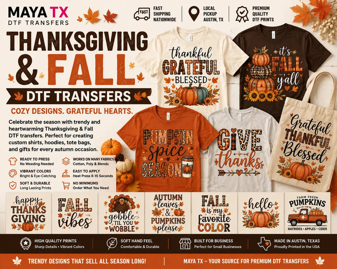 Premium Thanksgiving & Fall Ready to Press DTF Transfers featuring pumpkins, autumn leaves, harvest, turkey, cozy fall sayings, and seasonal designs for custom apparel.