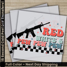 Load image into Gallery viewer, 4TH Of July America Red White and Pew Fourth of July Independence Ready to Press Personalized DTF Transfers Heat Press
