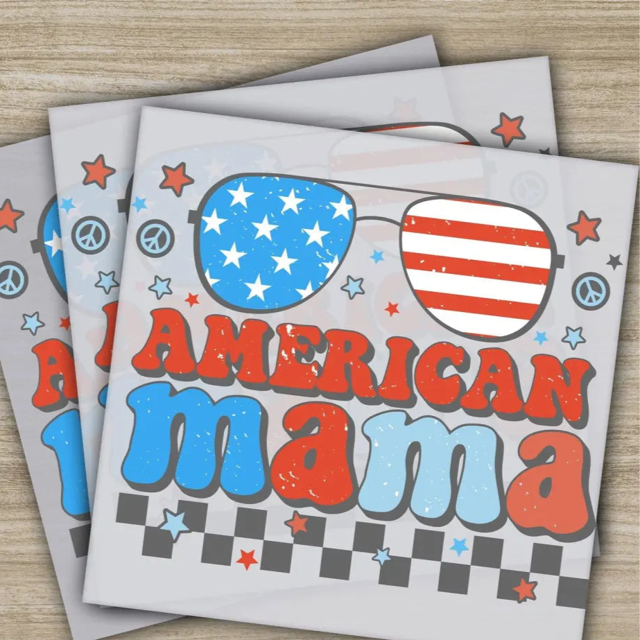 4TH Of July American Mama Fourth of July Independence Ready to Press Personalized DTF Transfers Heat Press DTF Transfers