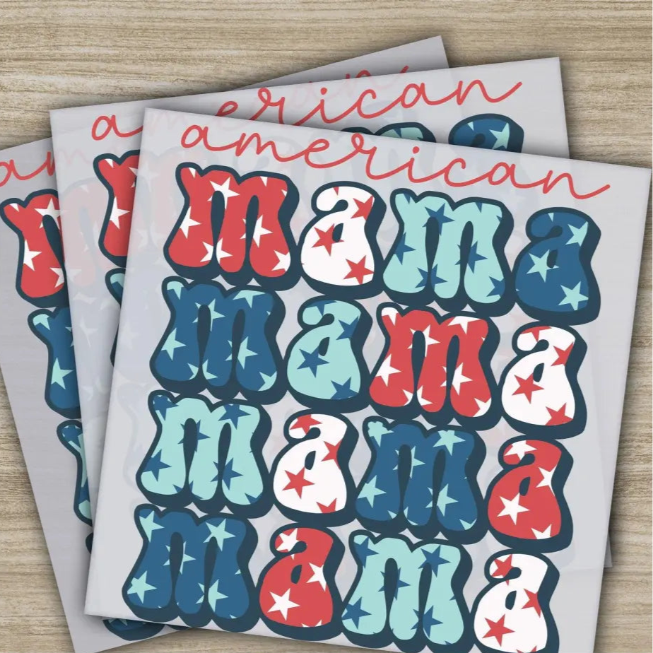 4TH Of July American Mama Fourth ofJuly Ready to Press Personalized DTF Transfers Heat Press DTF Transfers