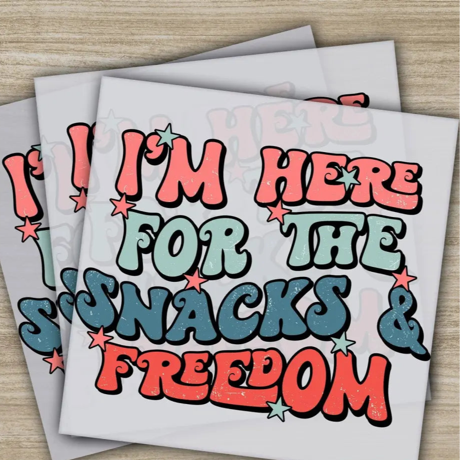 4th of July I’m Here For The Snacks Freedom Fourth of July Ready to Press Personalized DTF Transfers Heat Press DTF