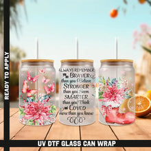 Load image into Gallery viewer, Always Remember Loved Flowers Christmas Premium UV DTF Wrap For Glass Cup 16oz Glass Cup Cute Stickers For Cups Gift
