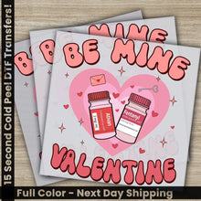 Load image into Gallery viewer, Be Mine Valentine Ready to Press Personalized DTF Transfer Valentine’s Day Gift High Quality Heat Press DTF Transfers
