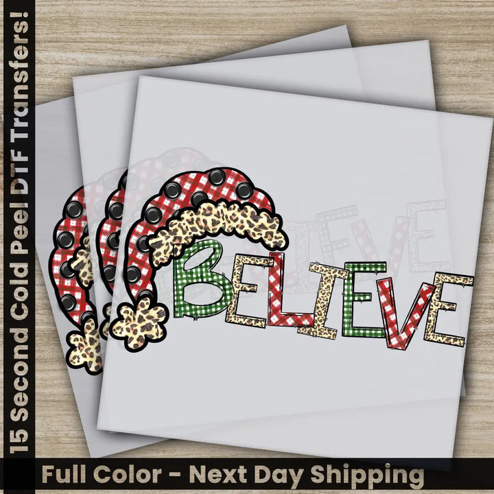Believe Christmas DTF Transfers Ready to Press Personalized Gifts Direct to Film Sublimation Screen Prints Fast Shipping