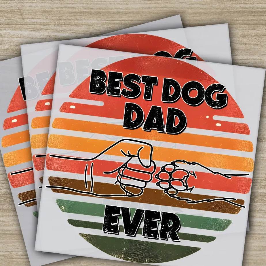 Best Dog Dad Ever Fathers Day Transfers Ready to Press Personalized DTF Transfers Father’s Day Gifts Heat Press DTF