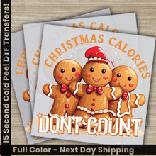 Load image into Gallery viewer, Christmas Calories Don’t Count DTF Transfers Ready to Press Personalized Gifts Direct to Film Sublimation Screen
