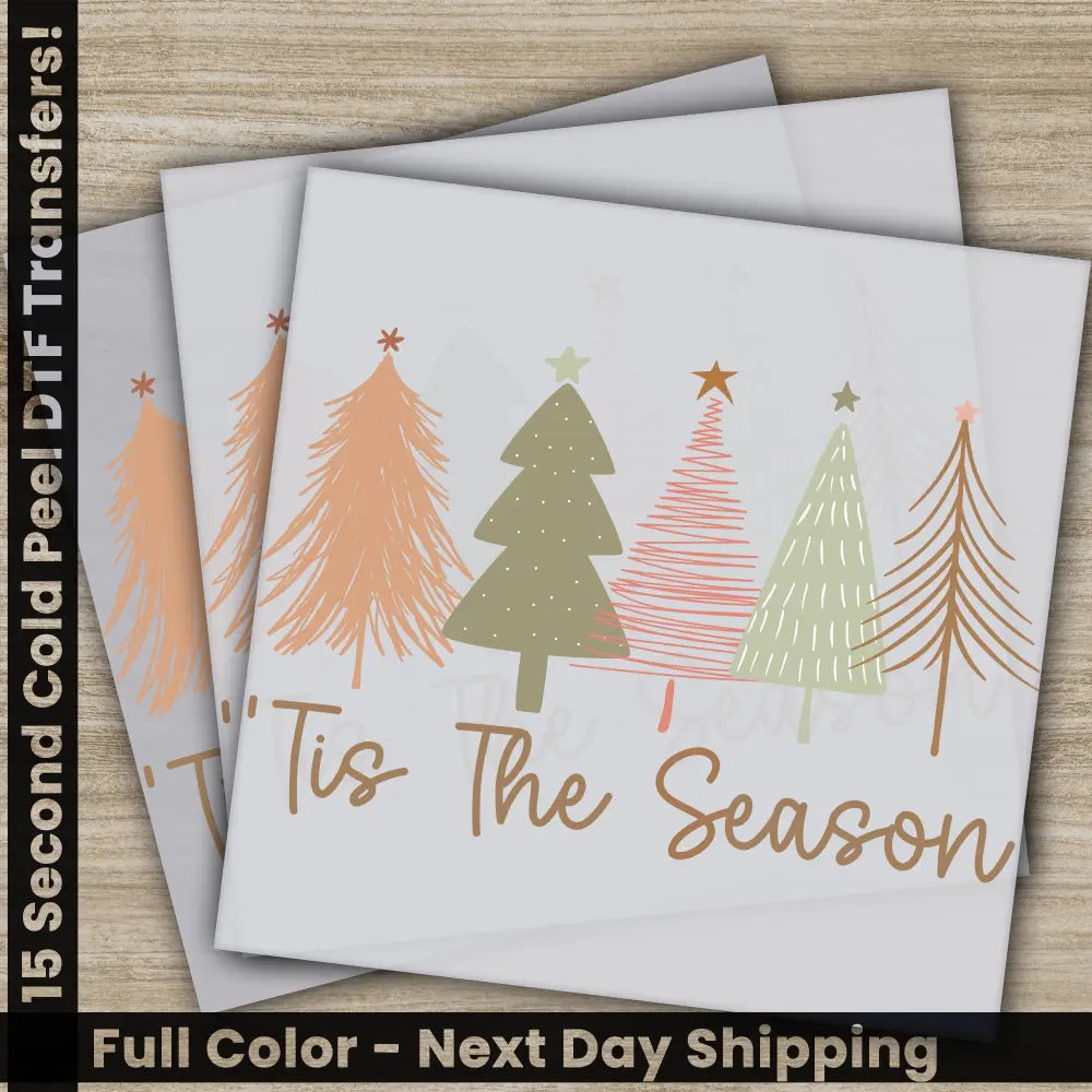 Christmas Tree Tis The Season DTF Transfers Ready to Press Personalized Gifts Direct to Film Sublimation Screen Prints,