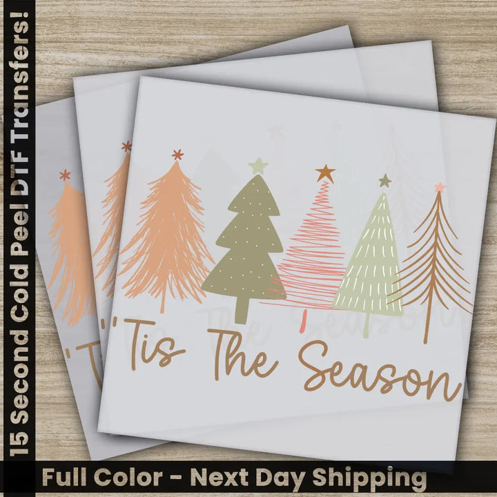 Christmas Tree Tis The Season DTF Transfers Ready to Press Personalized Gifts Direct to Film Sublimation Screen Prints,