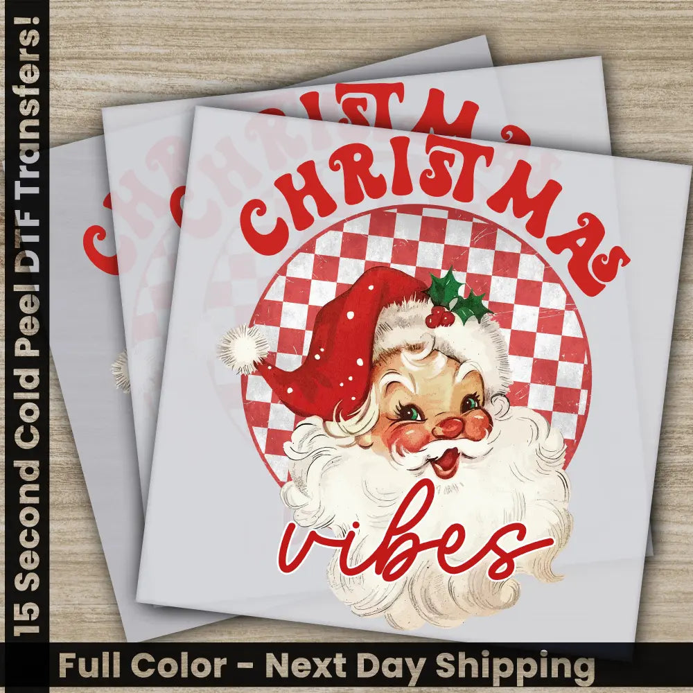 Christmas Vibes DTF Transfers Ready to Press Personalized Gifts Direct to Film Sublimation Screen Prints Fast Shipping