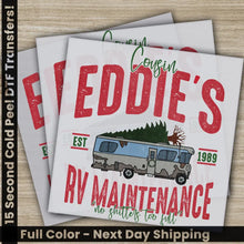 Load image into Gallery viewer, Cousin Eddie’s Christmas DTF Transfers Ready to Press Personalized Gifts Direct to Film Sublimation Screen Prints

