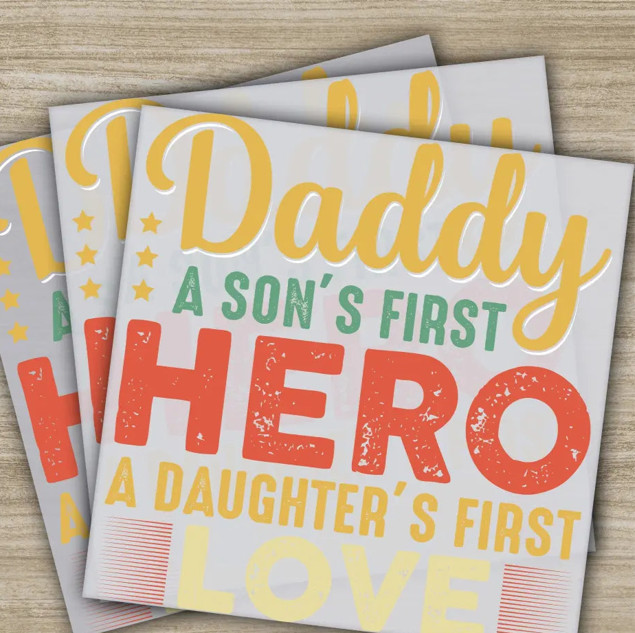 Daddy A Son’s First Hero Fathers Day Transfers Ready to Press Personalized DTF Transfers Father’s Day Gifts Heat Press