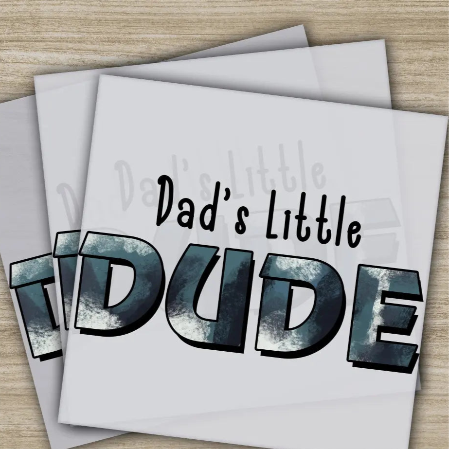 Dad’s Little Dude Fathers Day Transfers Ready to Press Personalized DTF Transfers Father’s Day Gifts Heat Press DTF