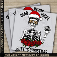 Load image into Gallery viewer, Dead Inside But It’s Christmas DTF Transfers Ready to Press Personalized Gifts Direct to Film Sublimation Screen
