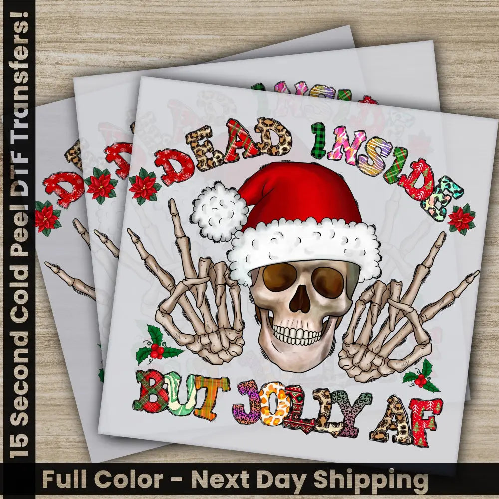 Dead Inside But Jolly Af Christmas DTF Transfers,Ready to Press,Personalized Gifts Direct to Film,Sublimation Screen