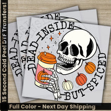 Load image into Gallery viewer, Dead Inside But Spiced Halloween Transfers Ready to Press Personalized DTF Transfers For Family Gifts Heat Press DTF
