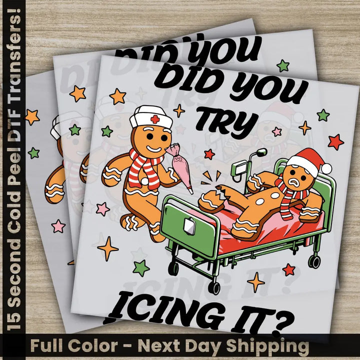 Did You Try Icing It New Year Cookie,Christmas DTF Transfers Ready to Press Personalized Gifts Direct to Film