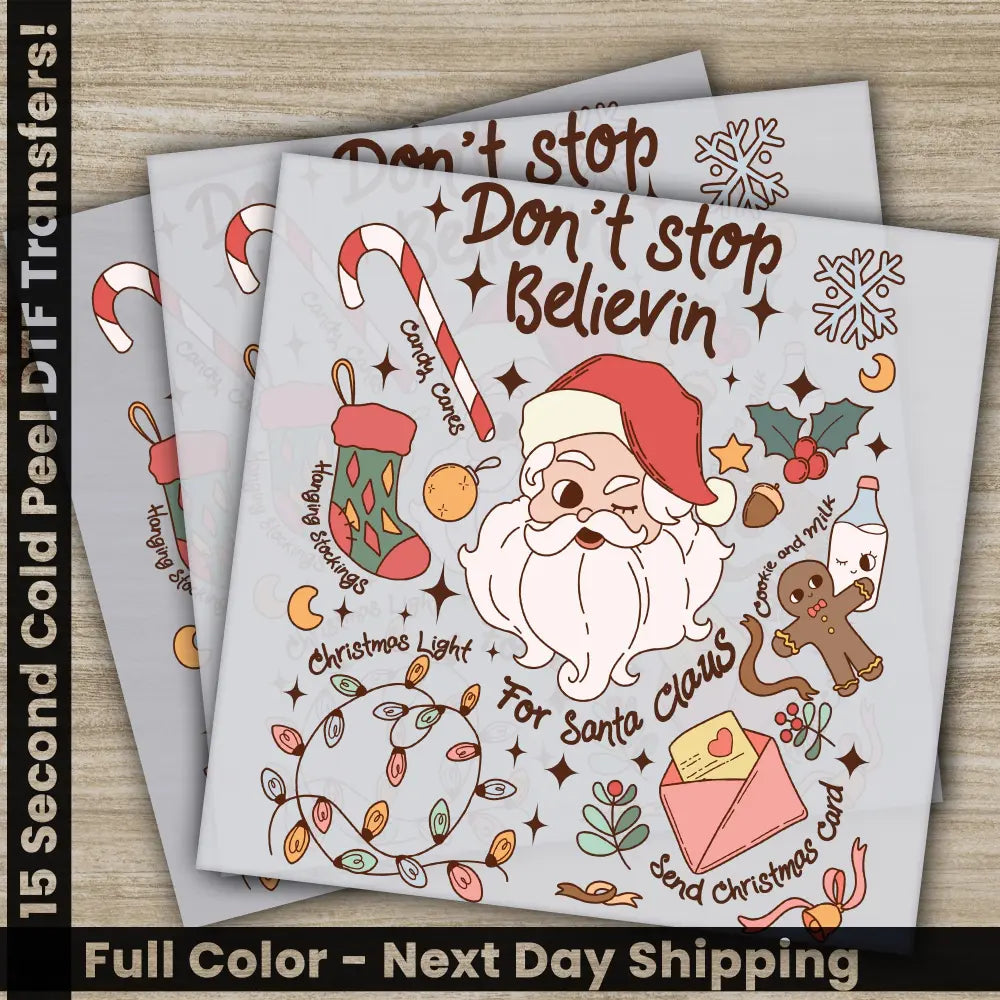 Don’t Stop Believin Christmas DTF Transfers Ready to Press Personalized Gifts Direct to Film Sublimation Screen Prints