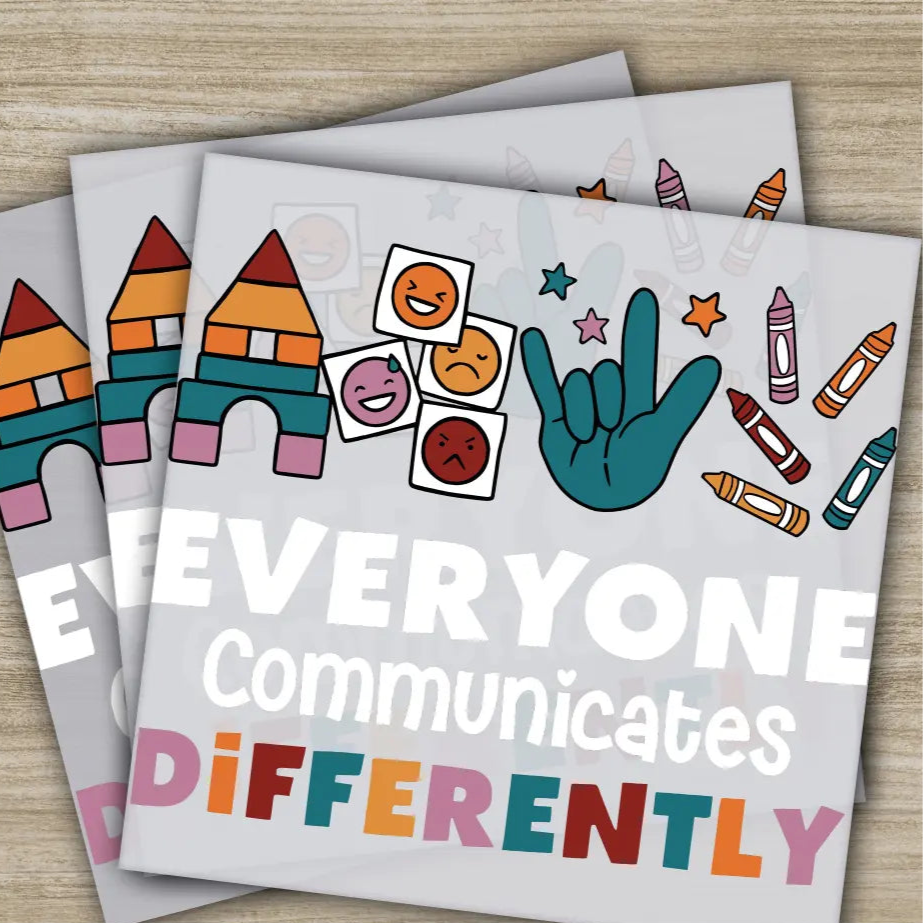 Everyone Communicates Differently Ready to Press,Personalized DTF Transfer High Quality Heat Press DTF Transfers