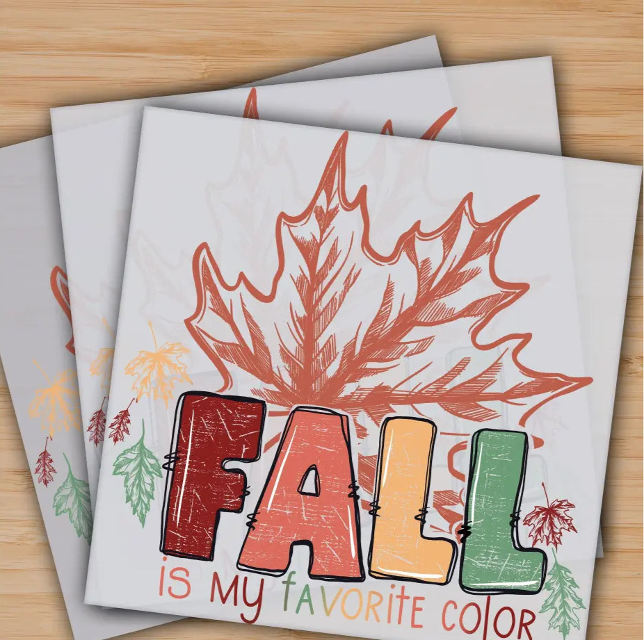 Fall is My Favorite Color Autumn Ready to Press Personalized Gifts Sublimation DTF Prints Trendy DTF Prints Ready