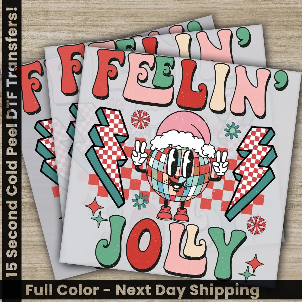 Feelin’ Jolly Christmas DTF Transfers Ready to Press Personalized Gifts Direct to Film Sublimation Screen Prints Fast