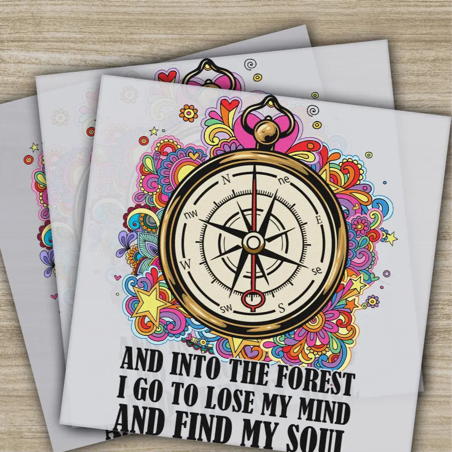 Find My Soul I Go To Lose My Mind Into The Forest Ready to Press Personalized DTF Transfers Heat Press DTF Transfer