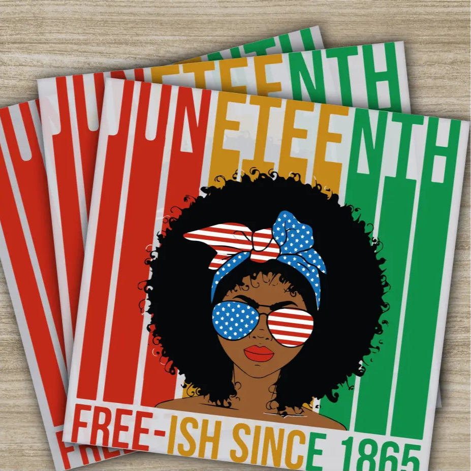 Free Juneteenth June 4 th Juneteenth 1865 Ready to Press,Personalized DTF Transfers Heat Press DTF Transfers