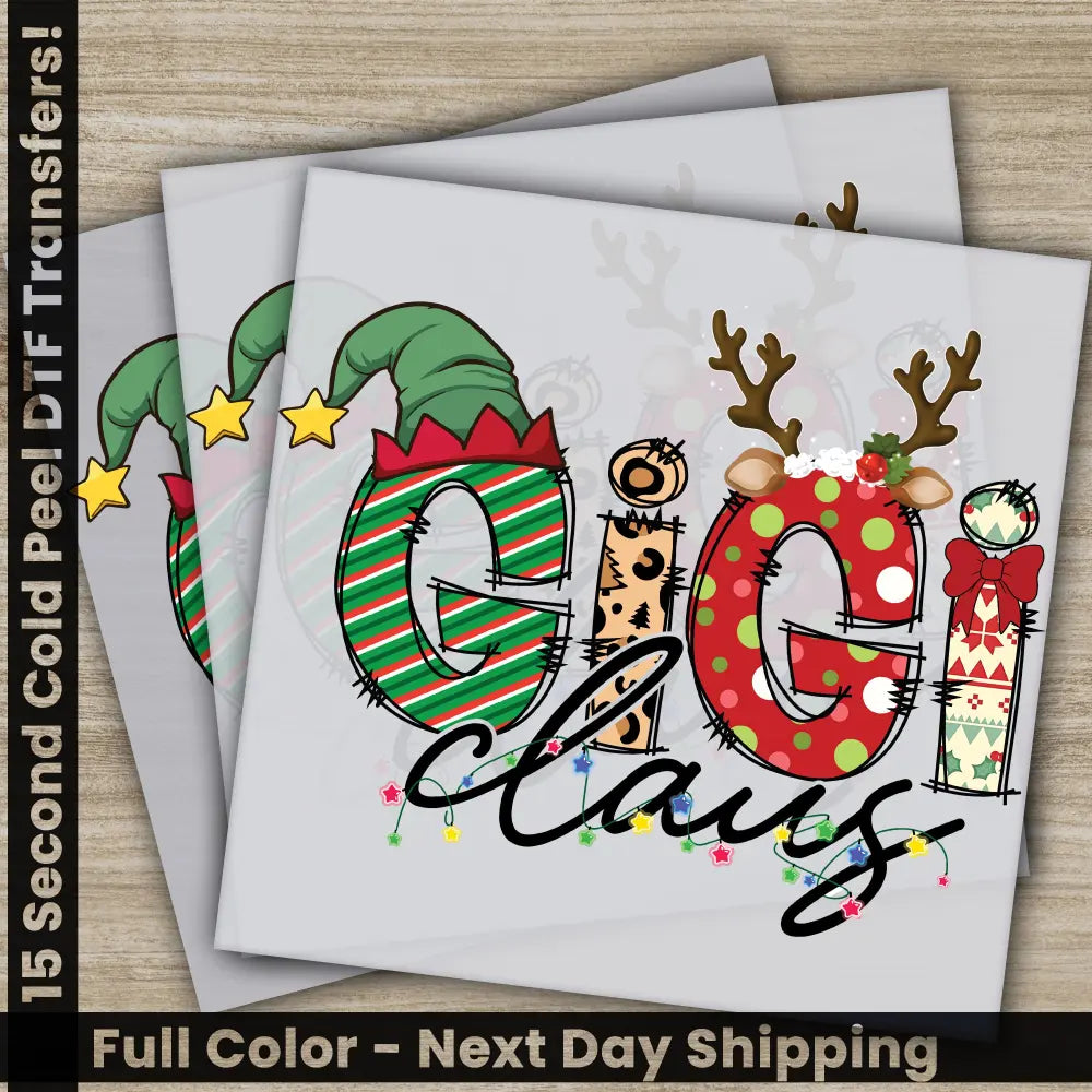Gigi Claus Christmas DTF Transfers Ready to Press Personalized Gifts Direct to Film Sublimation Screen Prints Fast