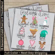 Load image into Gallery viewer, God Says I am Christmas DTF Transfers Ready to Press Personalized Gifts Direct to Film Sublimation Screen Prints Fast
