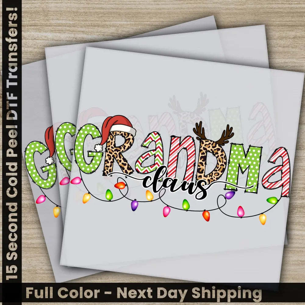 Grandma Claus Merry Christmas DTF Transfers Ready to Press Personalized Gifts Direct to Film Sublimation Screen Prints