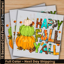 Load image into Gallery viewer, Happy Fall Y’all Thanksgiving Autumn Pumpkin Ready to Press Personalized Gifts Sublimation DTF Prints Trendy DTF
