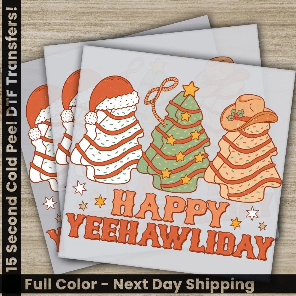 Happy Yeehawliday Ready to Press Personalized DTF Transfers Christmas Gifts High Quality Heat Press DTF Transfers