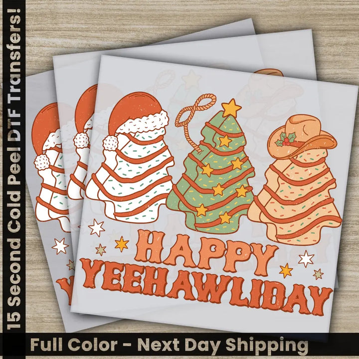 Happy Yeehawliday Ready to Press Personalized DTF Transfers Christmas Gifts High Quality Heat Press DTF Transfers