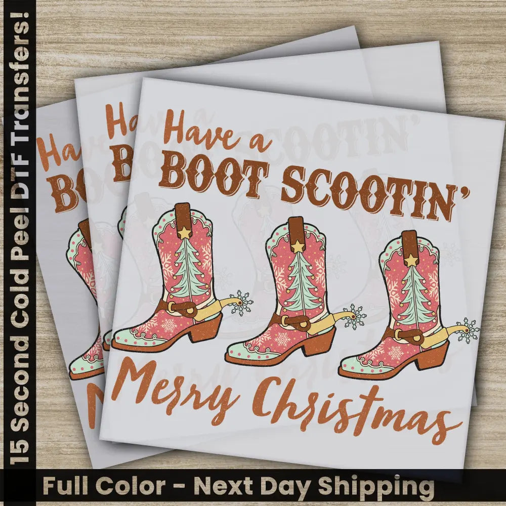 Have a Boot Scootin’ Merry Christmas Christmas DTF Transfers Ready to Press Personalized Gifts High Quality Sublimation