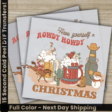 Load image into Gallery viewer, Have Yourself a Howdy Howdy Christmas DTF Christmas Transfers Ready to Press Personalized Gifts High Quality Fast
