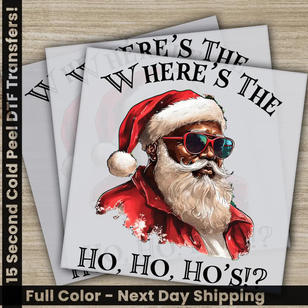 Ho Ho Ho’s Christmas DTF Transfers Ready to Press Personalized Gifts Direct to Film Sublimation Screen Prints Fast
