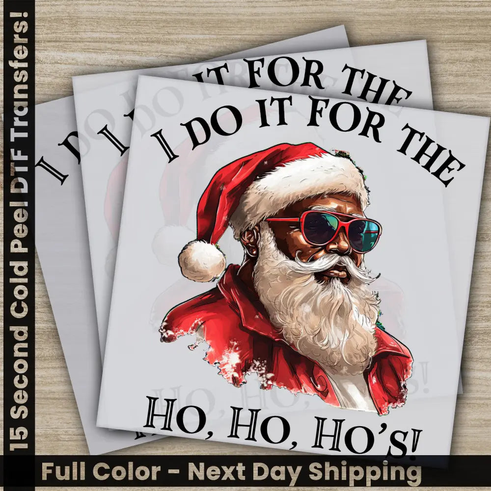 Ho Ho Ho’s Christmas DTF Transfers Ready to Press Personalized Gifts Direct to Film Sublimation Screen Prints Fast