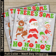 Load image into Gallery viewer, Ho Ho Ho In This House,Christmas DTF Transfers Ready to Press Personalized Gifts Direct to Film Sublimation Screen
