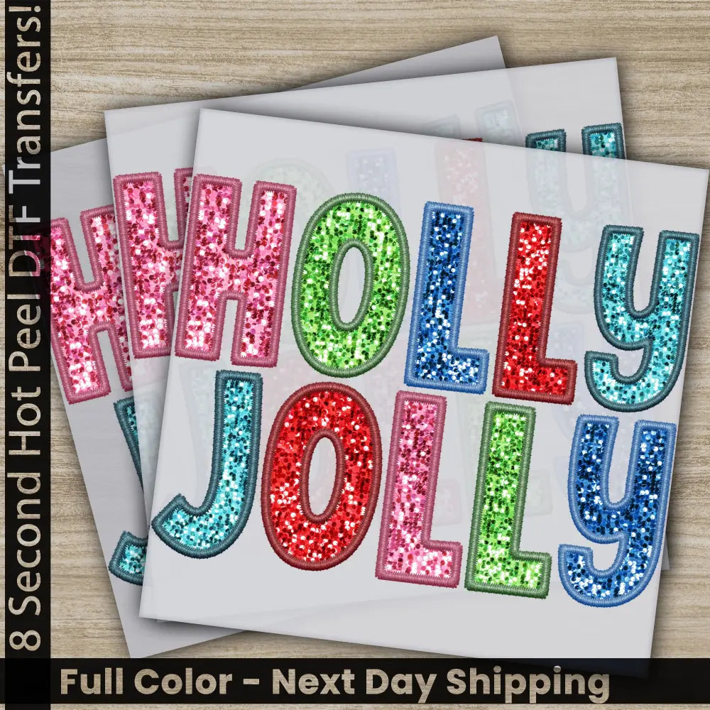 Holly Jolly Christmas DTF Transfers Ready to Press Personalized Gifts Direct to Film Sublimation Screen Prints Fast