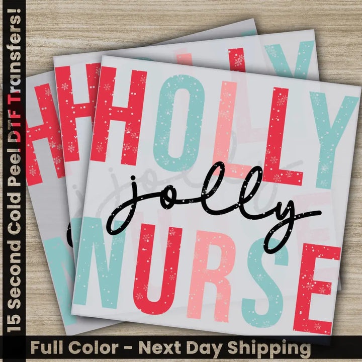 Holly Jolly Nurse Christmas DTF Transfers Ready to Press Personalized Gifts Direct to Film Sublimation Screen Prints