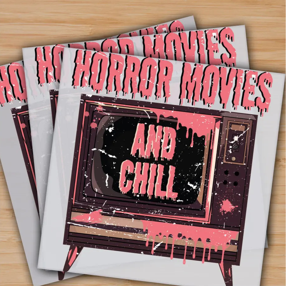 Horror Movies And Chill Ready to Press Personalized Gifts Sublimation DTF Prints Trendy DTF Prints Ready for Press High