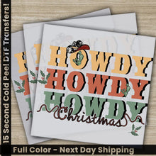 Load image into Gallery viewer, Howdy Christmas DTF Christmas Transfers Personalized Gifts for Shirts High Quality Ready-to-Press Fast Shipping Howdy
