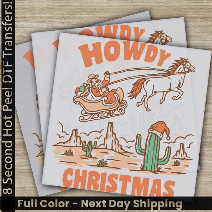 Howdy Christmas DTF Transfers Ready to Press Personalized Gifts Direct to Film Sublimation Screen Prints Fast Shipping